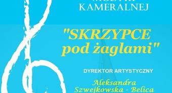 "Skrzypce pod żaglami" - X FESTIWAL MUZYKI KAMERALNEJ