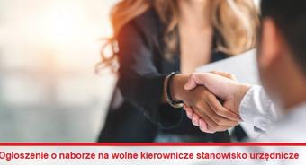 Ogłoszenie o naborze na wolne kierownicze stanowisko urzędnicze