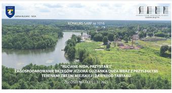 JEDNOETAPOWY KONKURS ARCHITEKTONICZNY NA OPRACOWANIE KONCEPCJI URBANISTYCZNO – ARCHITEKTONICZNEJ ZAGOSPODAROWANIA BRZEGÓW JEZIORA GUZIANKA DUŻA WRAZ Z PRZYLEGŁYMI TERENAMI ZIELENI MIEJSKIEJ I DAWNEGO TARTAKU "RUCIANE-NIDA, PRZYSTAŃ!"