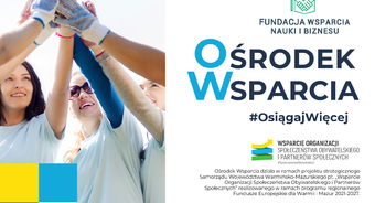 Ośrodek Wsparcia przygotuje organizacje społeczeństwa obywatelskiego do skutecznego pozyskania grantów!